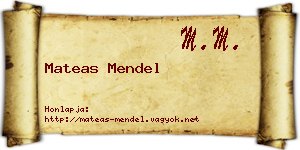 Mateas Mendel névjegykártya